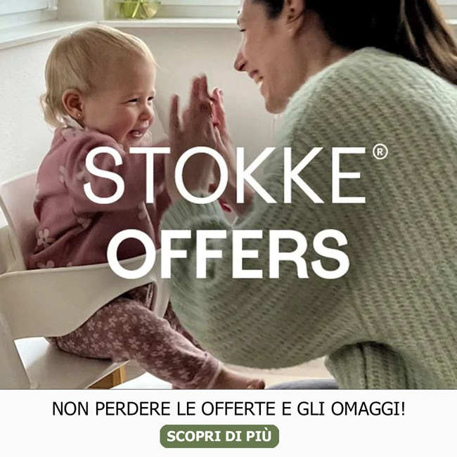 Scopri tutte le offerte e gli omaggi STOKKE