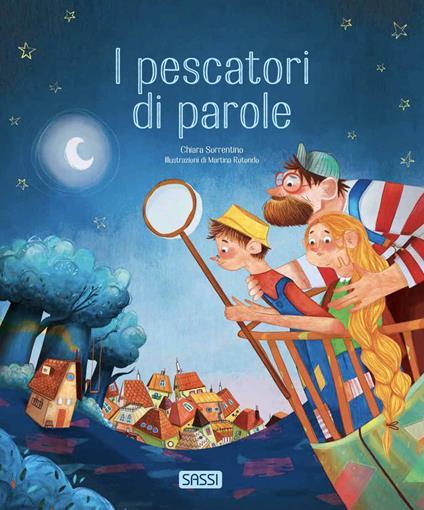 SASSI EDITORE PICTURE BOOKS - I PESCATORI DI PAROLE