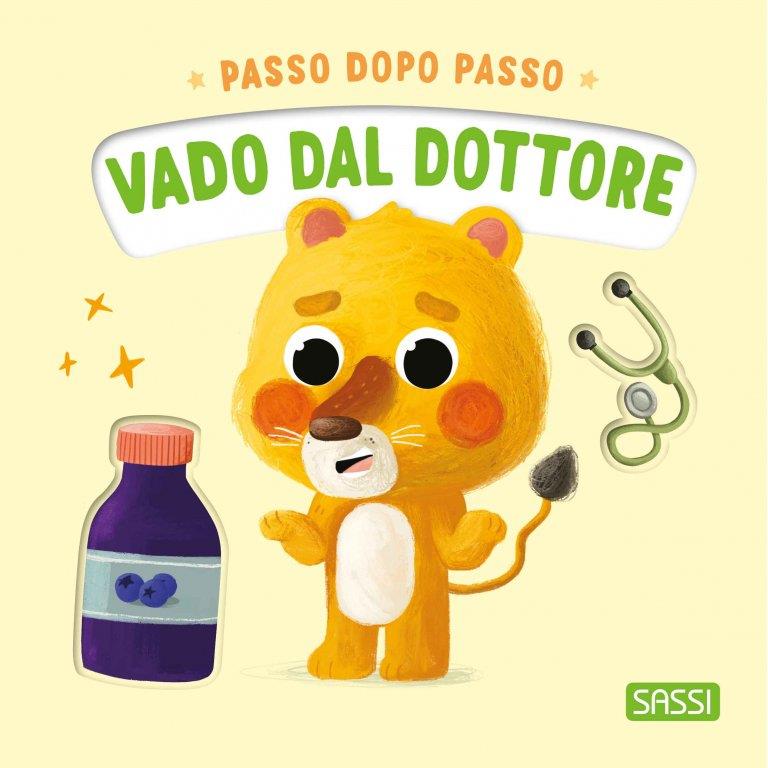 SASSI EDITORE VADO DAL DOTTORE - PASSO DOPO PASSO