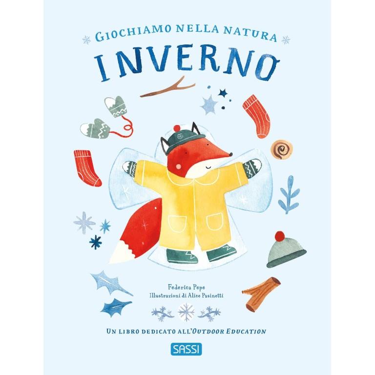 SASSI EDITORE PICTURE BOOKS - GIOCHIAMO NELLA NATURA. INVERNO (OUTDOOR EDUCATION)