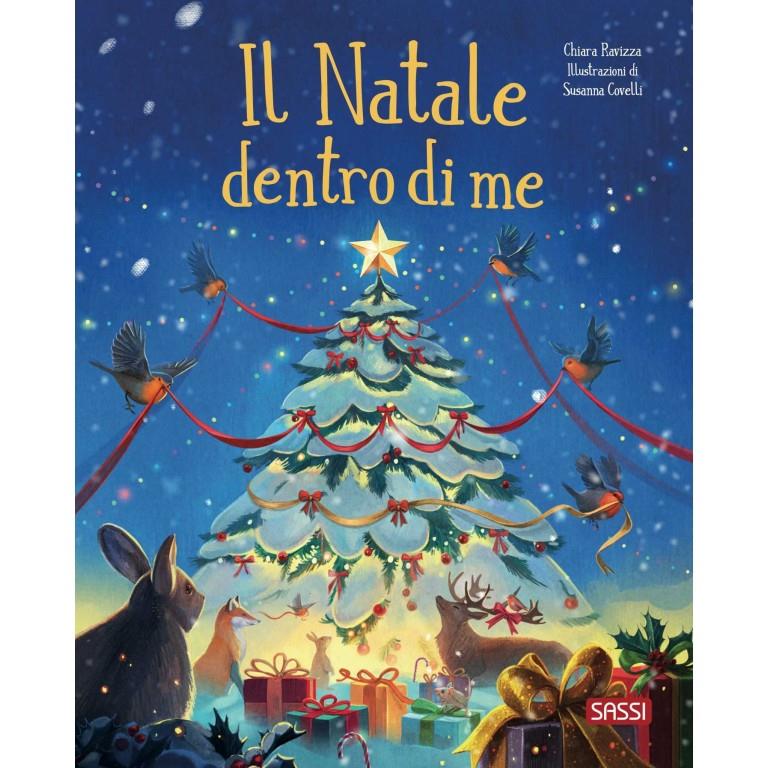 SASSI EDITORE PICTURE BOOKS - IL NATALE DENTRO DI ME