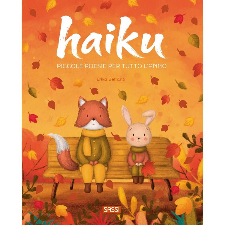 SASSI EDITORE PICTURE BOOKS - HAIKU. POESIE PER TUTTO L'ANNO