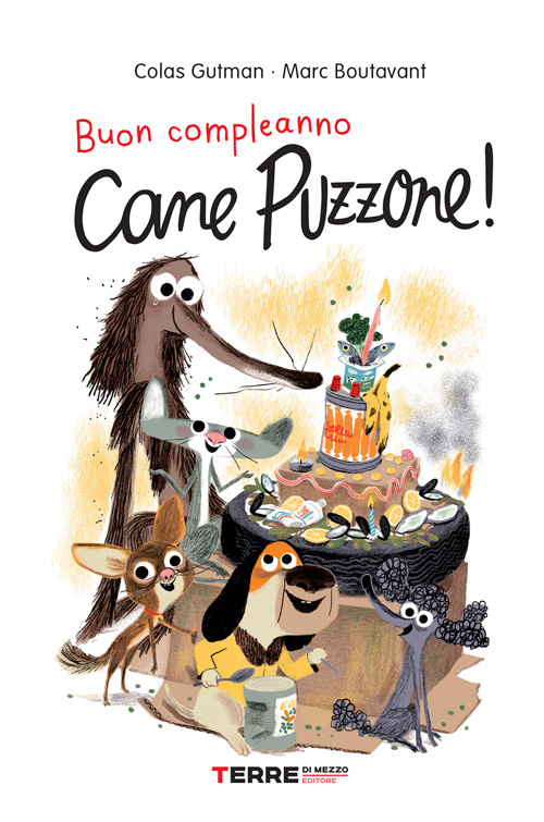 BUON COMPLEANNO, CANE PUZZONE DI COLAS GUTMAN E MARC BOUTAVANT